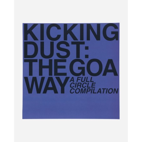 Brand New Kicking Dust : The Goa Way, A Full Circle Compilation Vinyl Just Launched